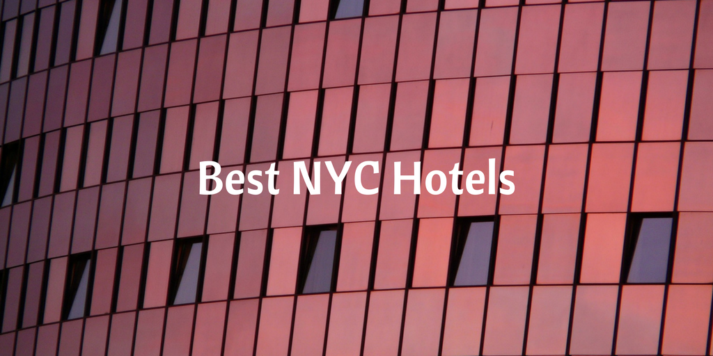 Best NYC Hotels